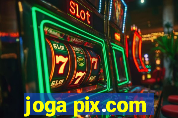 joga pix.com